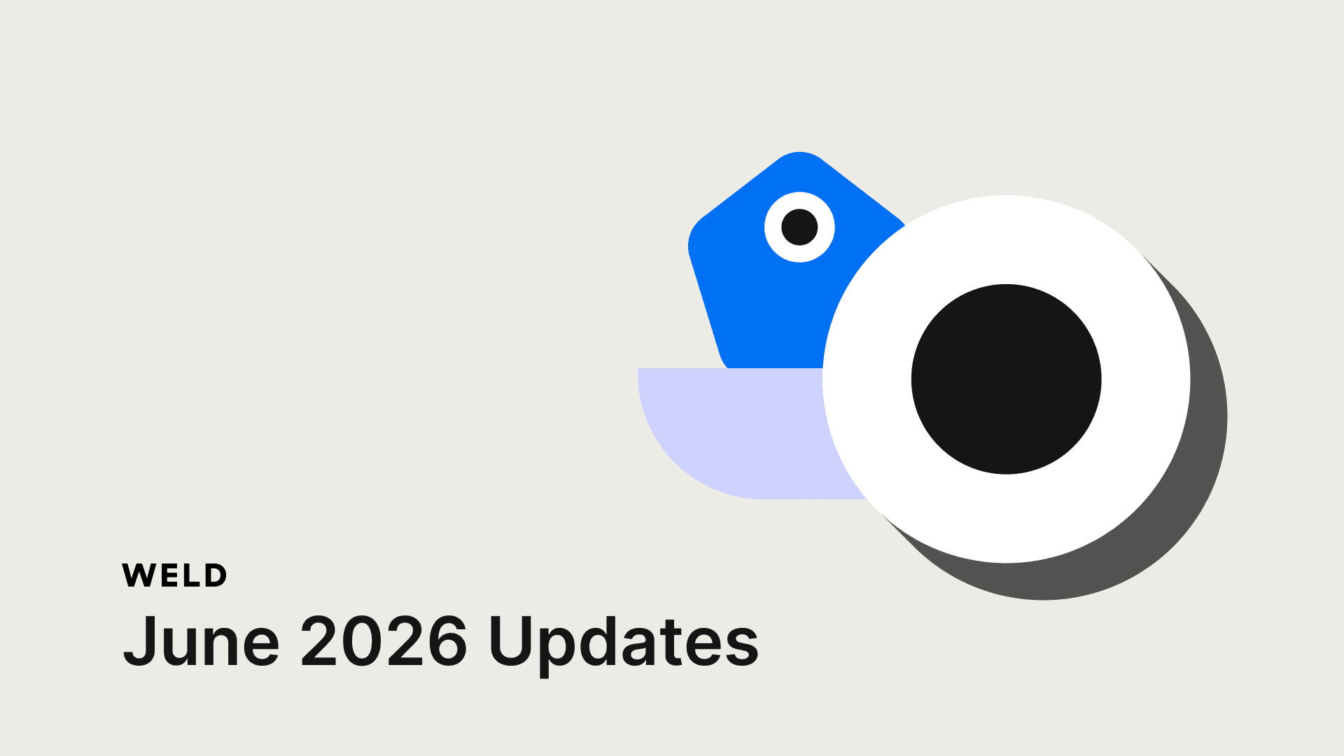 Weld Recap June 2026: Snowflake ELT Source, Promo Codes at Checkout, Google My Business Streams & More