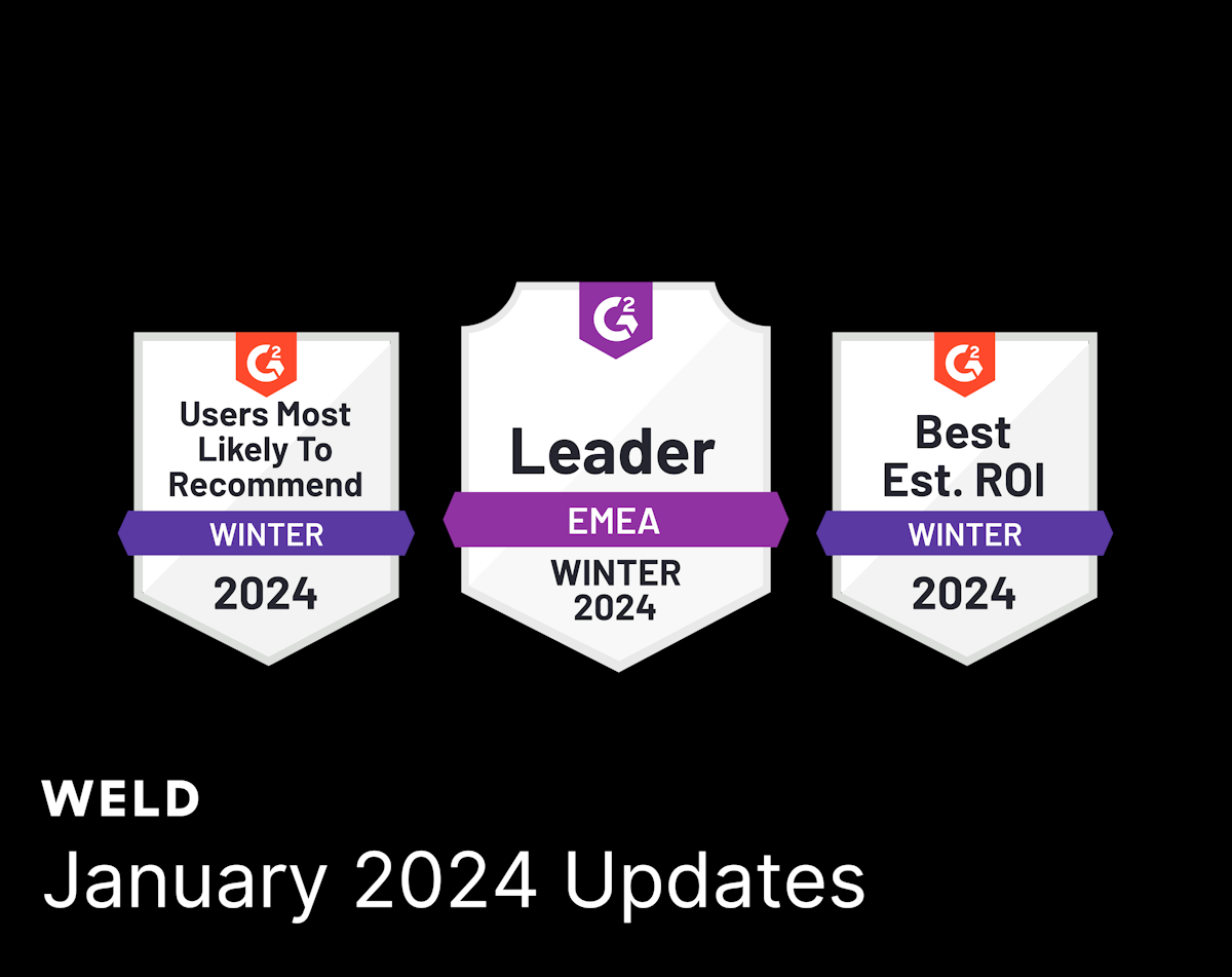 Weld January 2024 Updates