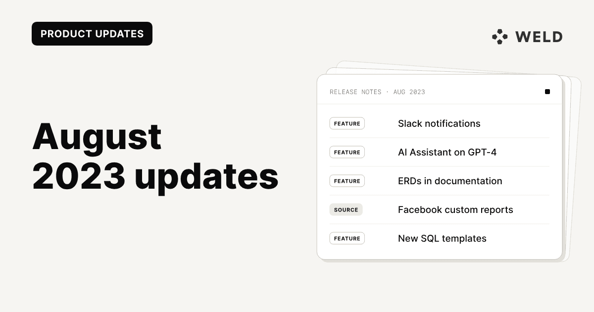Weld August 2023 Updates