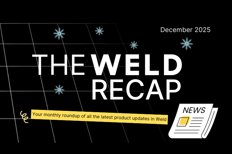 Weld Product Updates – December 2025 image