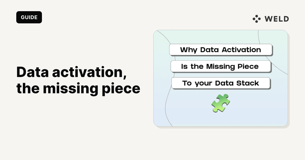 Why Data Activation is the Missing Piece to your Data Stack