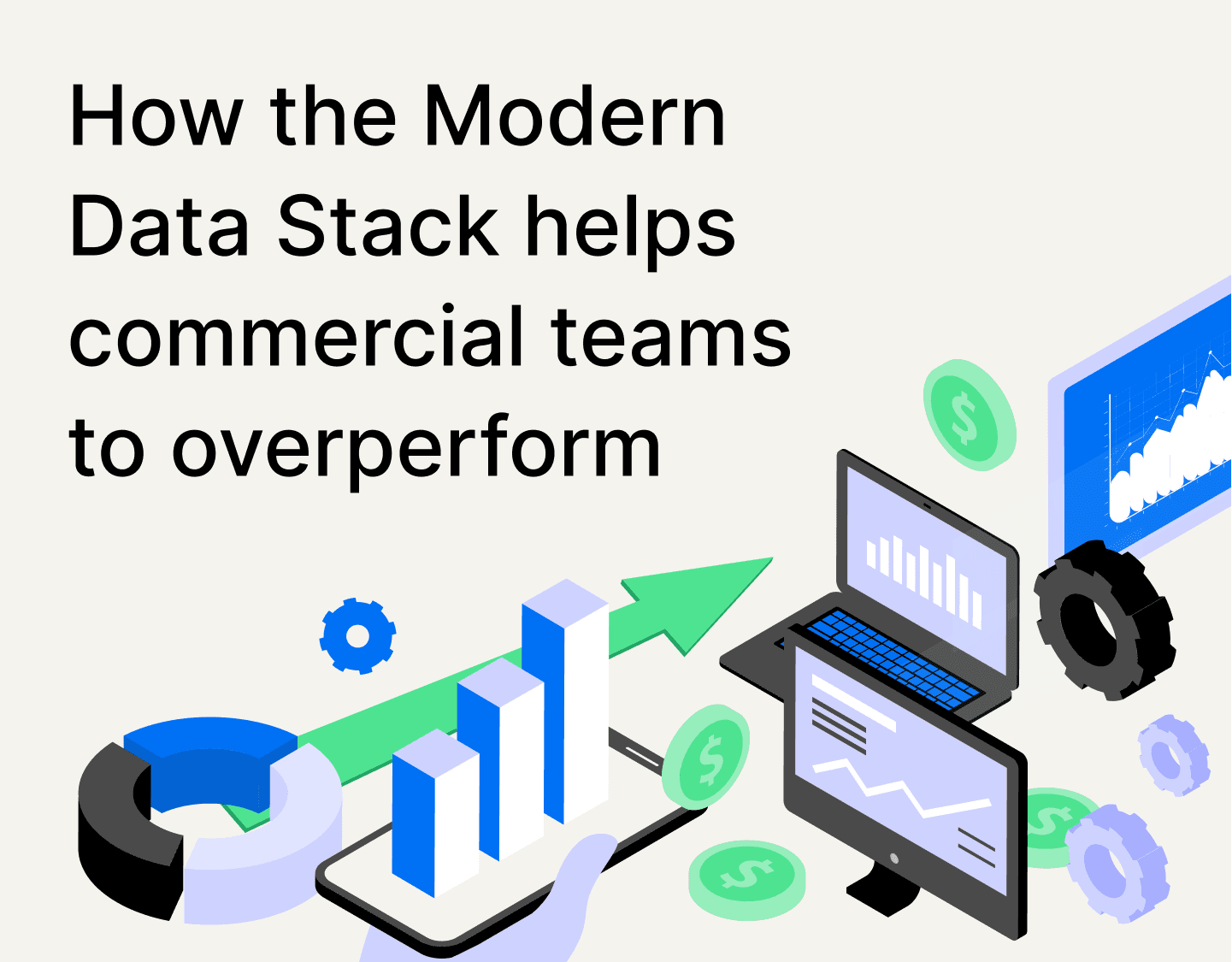 How the Modern Data Stack helps commercial teams overperform
