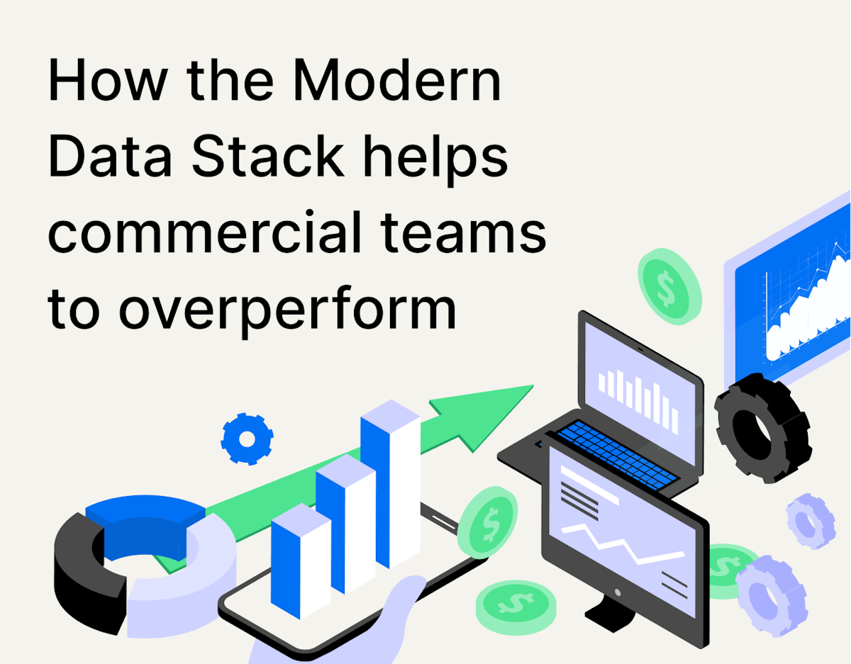 How the Modern Data Stack helps commercial teams to overperform image