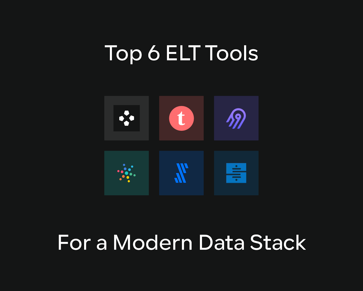 The 6 best ELT tools for a modern data stack image